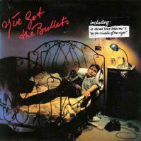 I've got The Bullets