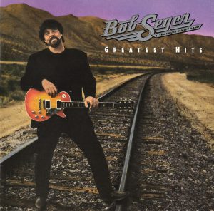 Greatest Hits Bob Seger