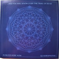 And You Will Know Us By The Trail Of Dead Xi: Bleed Here Now