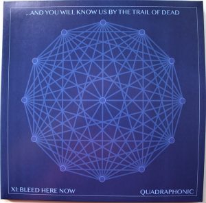 And You Will Know Us By The Trail Of Dead Xi: Bleed Here Now