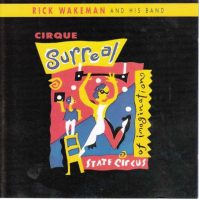 Wakeman, Rick Cirque Surreal