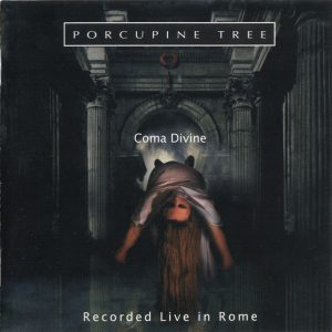Porcupine Tree Coma Divine