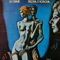 Le Orme Felona E/And Sorona 2016