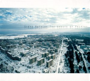 Rothery, Steve Ghosts Of Pripyat