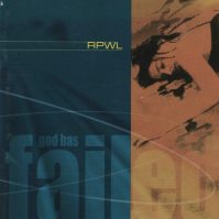 Rpwl God Has..