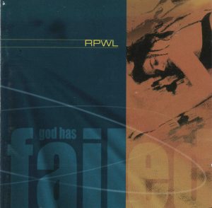 Rpwl God Has..