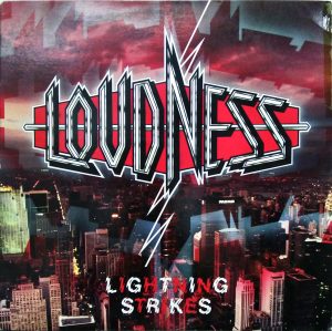 Loudness Lightning Strikes