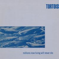 Tortoise Millions Now Living..