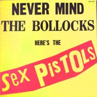 Sex Pistols Never Mind The Bollocks..