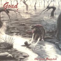 GOAD THE SILENT MOONCHILD