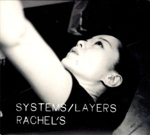 RACHEL'S SYSTEMS/LAYERS