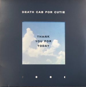 DEATH CAB FOR CUTIE THANK YOU FOR TODAY