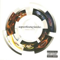 A Perfect Circle Three Sixty