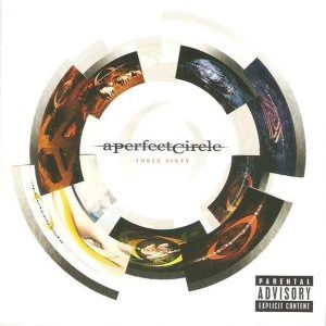 A Perfect Circle Three Sixty
