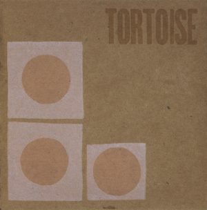 Tortoise Tortoise