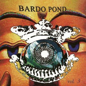 BARDO POND VOLUME 3 (2LP)