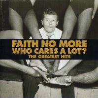 Faith No More Who Cares A Lot? The..
